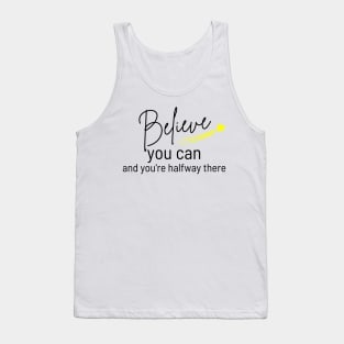 Believe You Can and You're Halfway There. Typography Motivational and Inspirational Quote. Black and Red Tank Top